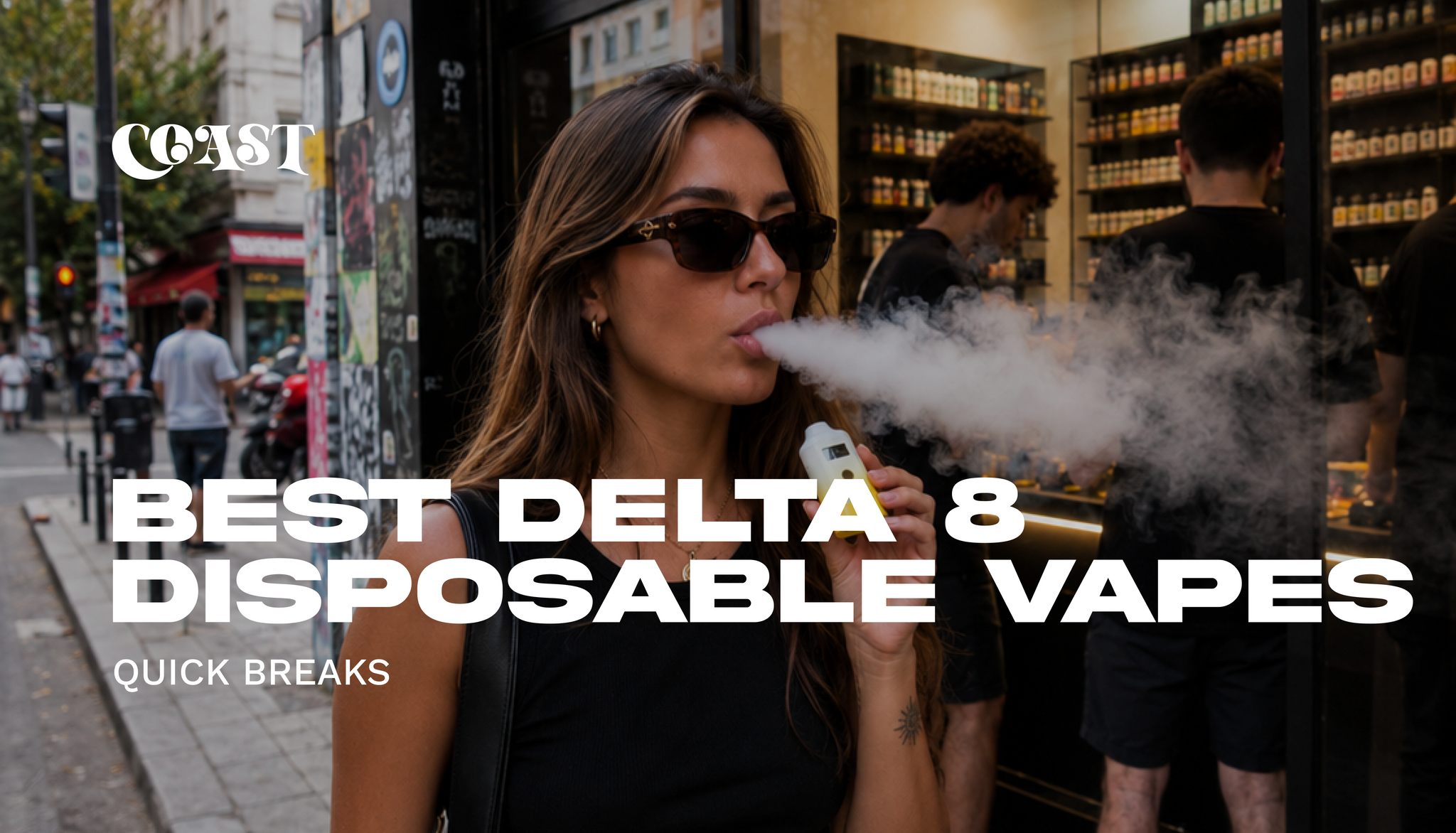 Best Delta 8 Disposable Vapes: Quick Breaks Coast Smokes Best Delta 8 Disposable Vapes: Quick Breaks Coast Smokes