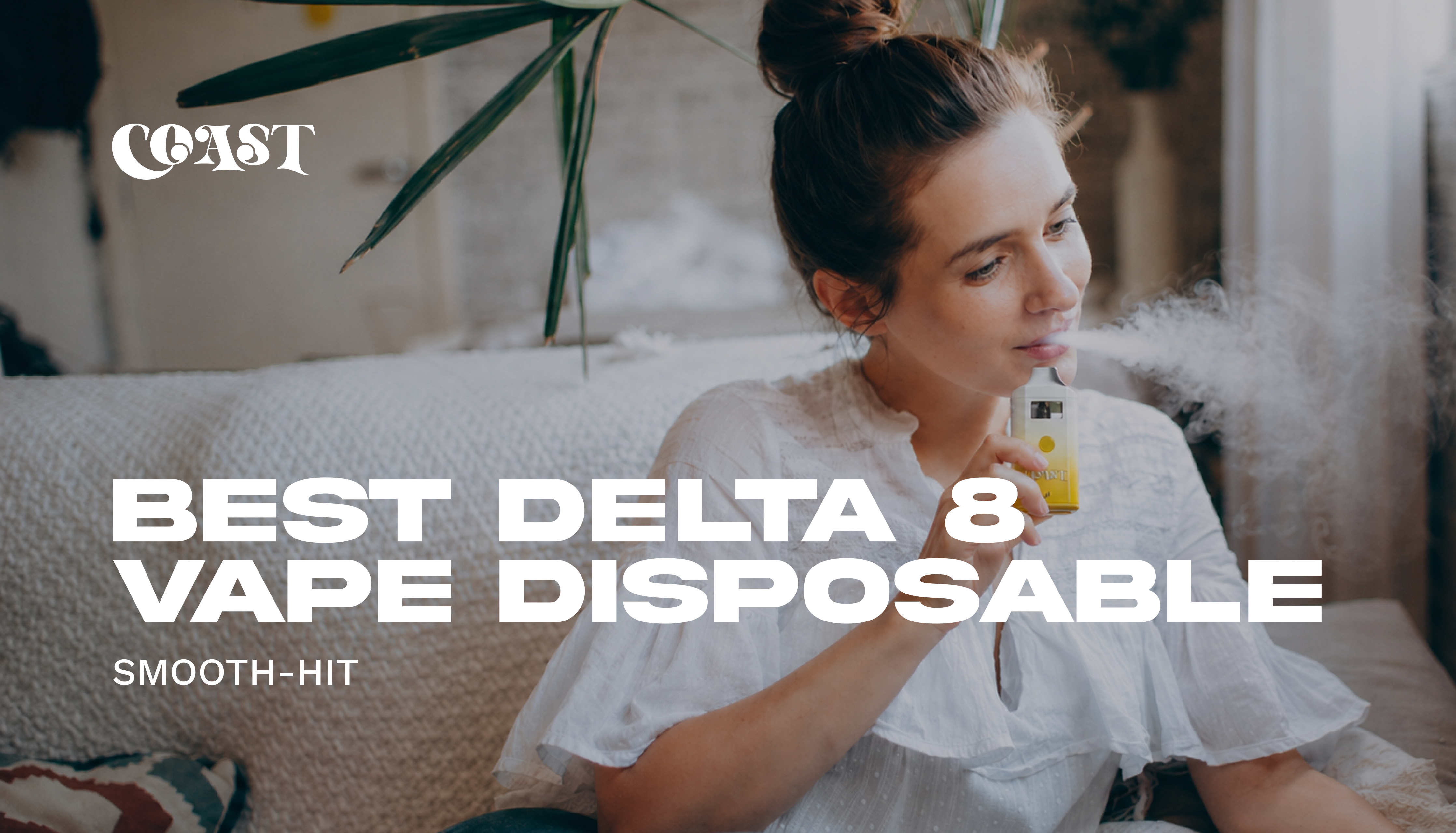 Best Delta 8 Vape Disposable: Smooth-Hit Coast Smokes Best Delta 8 Vape Disposable: Smooth-Hit Coast Smokes